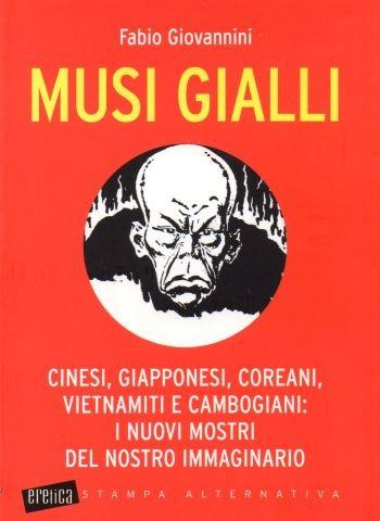 Cinesi, giapponesi, coreani, vietnamiti e cambogiani: i nuovi mosgtri del nostro immaginario