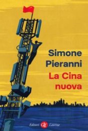 Libro di Simone Pieranni. Editore Laterza. ISBN 9788858145159