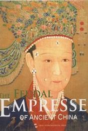 The Feudal Empress of Ancient China